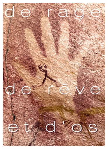 De rage de rêve et d'os